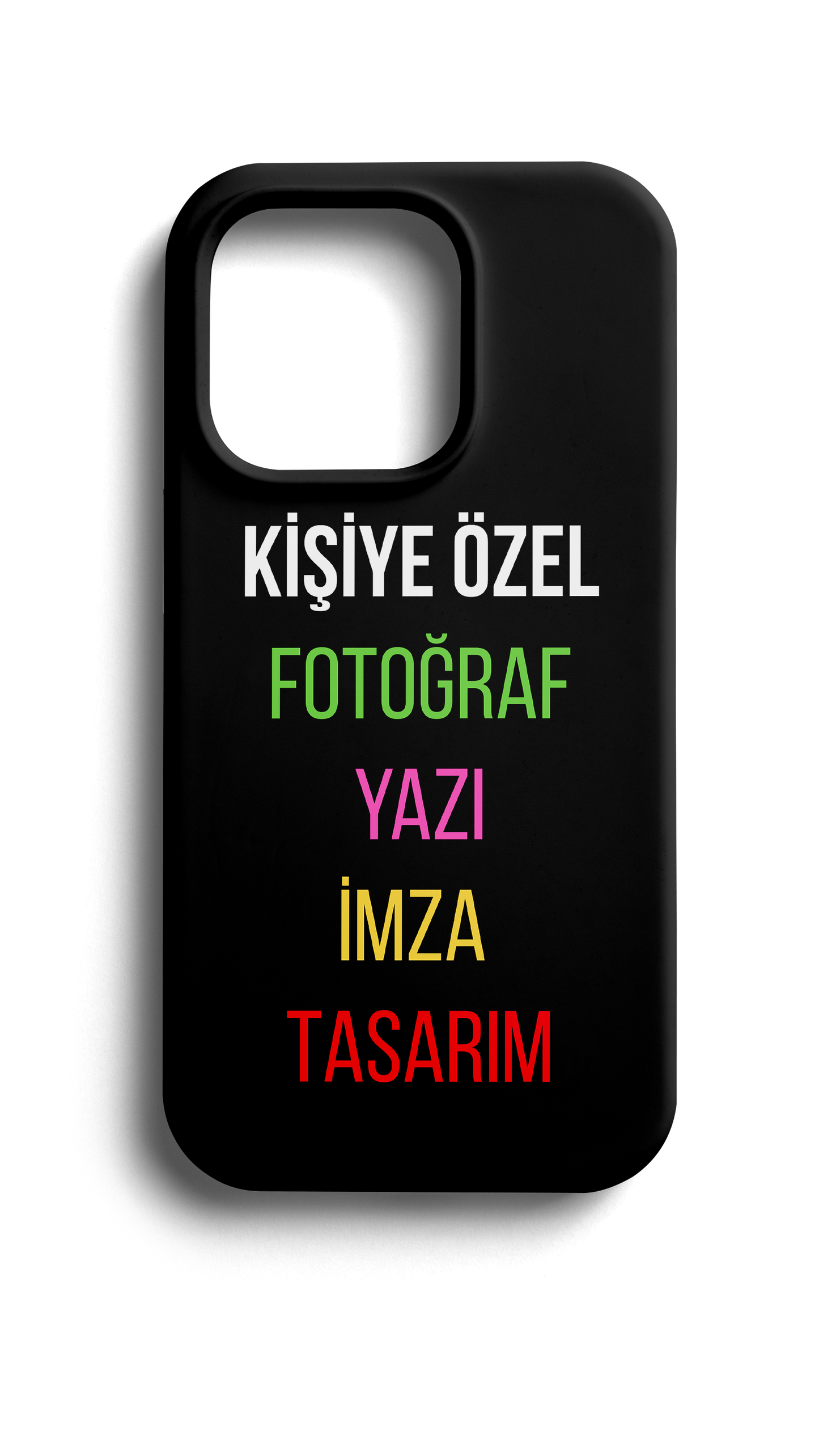 Kişiye Özel Telefon Kılıfı – Fotoğraf, Yazı, İmza & Tasarım
