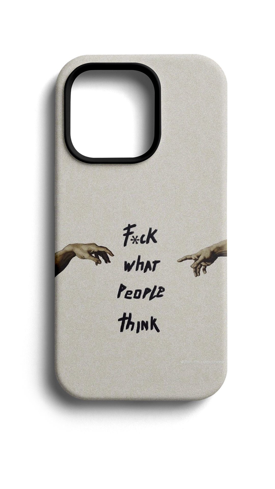 Fck What People Think Telefon Kılıfı E313